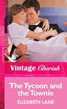 The Tycoon and the Townie (Mills & Boon Vintage Cherish) - Elizabeth Lane - 9781472069405