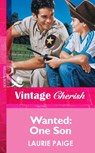 Wanted: One Son (Mills & Boon Vintage Cherish) - Laurie Paige - 9781472069436