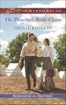 The Preacher's Bride Claim (Bridegroom Brothers, Book 1) (Mills & Boon Love Inspired Historical) - Laurie Kingery - 9781472072931