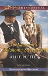 The Lawman's Oklahoma Sweetheart (Bridegroom Brothers, Book 3) (Mills & Boon Love Inspired Historical) - Allie Pleiter - 9781472073013