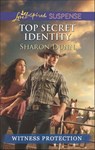 Top Secret Identity (Witness Protection) (Mills & Boon Love Inspired Suspense) - Sharon Dunn - 9781472073402