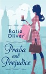 Prada And Prejudice - Katie Oliver - 9781472074232