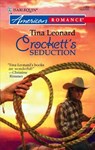 Crockett's Seduction (Mills & Boon American Romance) - Tina Leonard - 9781472075291