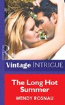 The Long Hot Summer (Mills & Boon Vintage Intrigue) - Wendy Rosnau - 9781472078261