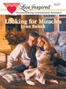 Looking for Miracles (Mills & Boon Love Inspired) - Lynn Bulock - 9781472079602