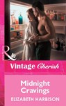 Midnight Cravings (Mills & Boon Vintage Cherish) - Elizabeth Harbison - 9781472081605
