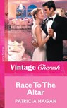 Race To The Altar (Mills & Boon Vintage Cherish) - Patricia Hagan - 9781472081704