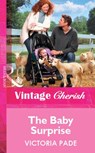 The Baby Surprise (Mills & Boon Vintage Cherish) - Victoria Pade - 9781472081919