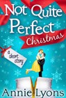 A Not Quite Perfect Christmas - Annie Lyons - 9781472083838
