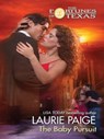 The Baby Pursuit - Laurie Paige - 9781472088277