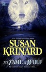 To Tame a Wolf (Mills & Boon Silhouette) - Susan Krinard - 9781472091444