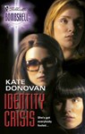 Identity Crisis (Mills & Boon Silhouette) - Kate Donovan - 9781472092069