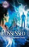 Possessed (Mills & Boon Silhouette) - Stephanie Doyle - 9781472092397