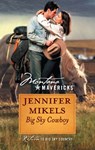 Big Sky Cowboy (Mills & Boon Silhouette) - Jennifer Mikels - 9781472093455