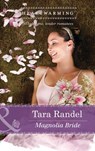 Magnolia Bride (Mills & Boon Heartwarming) - Tara Randel - 9781472095183