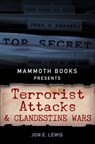 Mammoth Books presents Terrorist Attacks and Clandestine Wars - Jon E. Lewis - 9781472102164