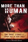Mammoth Books presents More Than Human - Brian Lumley ; Stephen Volk - 9781472102461