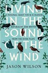 Living in the Sound of the Wind - Jason Wilson - 9781472106353