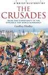 A Brief History of the Crusades - Geoffrey Hindley - 9781472107619