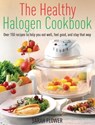 The Healthy Halogen Cookbook - Sarah Flower - 9781472110190