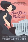 And Only to Deceive - Tasha Alexander - 9781472111326
