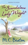 The Scandalous Lady Wright - M.C. Beaton - 9781472112118