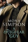 A Regular Guy - Mona Simpson - 9781472113078