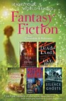 Leave Your World Behind - A Fantasy Fiction Sampler - Lily Herne ; Mary Robinette Kowal ; Jonathan Aycliffe ; Jo Walton ; Edgar Poe - 9781472115430