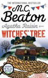 Agatha Raisin and the Witches' Tree - M. C. Beaton - 9781472117366
