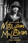 The Life & Times of Malcolm McLaren - Paul Gorman - 9781472121103