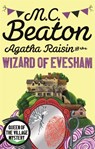 Agatha Raisin and the Wizard of Evesham - M.C. Beaton - 9781472121325
