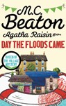Agatha Raisin and the Day the Floods Came - M.C. Beaton - 9781472121363