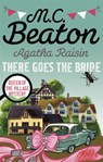 Agatha Raisin: There Goes The Bride - M.C. Beaton - 9781472121448