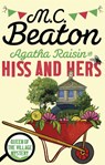 Agatha Raisin: Hiss and Hers - M.C. Beaton - 9781472121479
