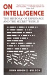 On Intelligence - Colonel John Hughes-Wilson - 9781472122070
