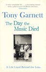The Day the Music Died - Tony Garnett - 9781472122711