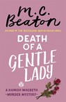 Death of a Gentle Lady - M.C. Beaton - 9781472124593