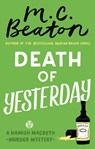 Death of Yesterday - M.C. Beaton - 9781472124647