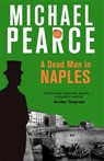A Dead Man in Naples - Michael Pearce - 9781472126115