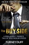 The Buy Side - Turney Duff - 9781472127709