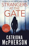 Strangers at the Gate - Catriona McPherson - 9781472127815