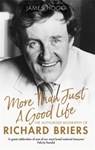 More Than Just A Good Life - James Hogg - 9781472129239