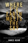 Where the Earth Meets the Sky - KERR,  James - 9781472129802