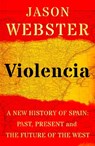 Violencia - Jason Webster - 9781472129826