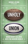 Unholy Union - Mike Aylwin - 9781472130686