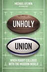 Unholy Union - Mike Aylwin - 9781472130693