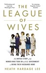 The League of Wives - Heath Hardage Lee - 9781472131805