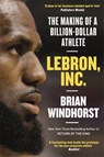 LeBron, Inc. - Brian Windhorst - 9781472132437