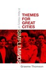 Themes for Great Cities - Graeme Thomson - 9781472133991