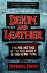 Denim and Leather - Michael Hann - 9781472134103